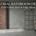 Industrial Bathroom Designs: The Ultimate Guide to Raw & Urban Style